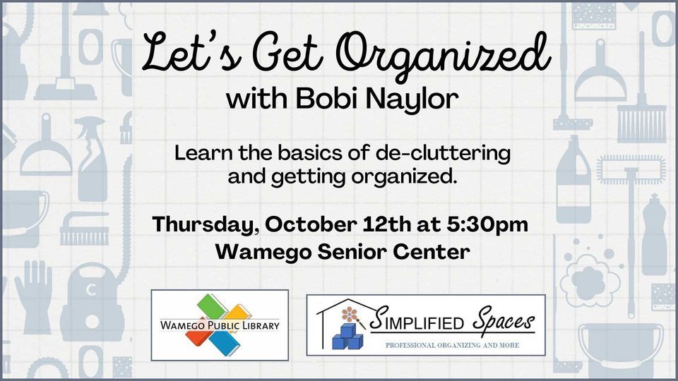 Lets Get Organized, Wamego Senior Center, 12 October 2023 AllEvents.in