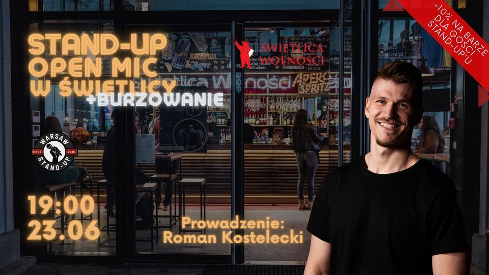Standup Open Mic + Burzowanie Warsaw Standup x Roman Kostelecki, Świetlica Wolności, Warsaw