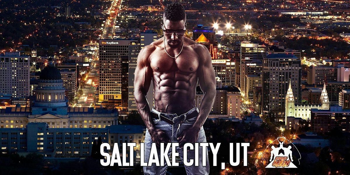 Ebony Men Black Male Revue Strip Clubs & Black Male Strippers Salt Lake City, UT 8-10PM | Event in Salt Lake City