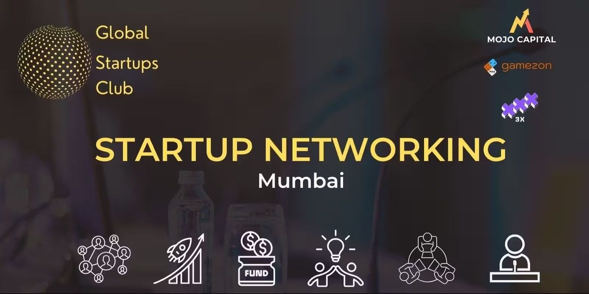 GLOBAL STARTUPS CLUB STARTUP NETWORKING Mumbai, 20 July | Event in Mumbai | AllEvents