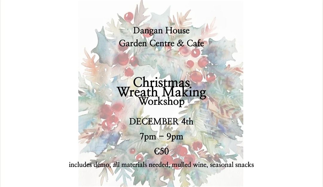 Christmas Wreath Making Workshop, 4 December | Event in Galway | AllEvents