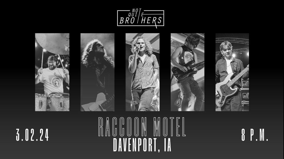 Not Quite Brothers at Raccoon Motel, Raccoon Motel, Davenport, March 2