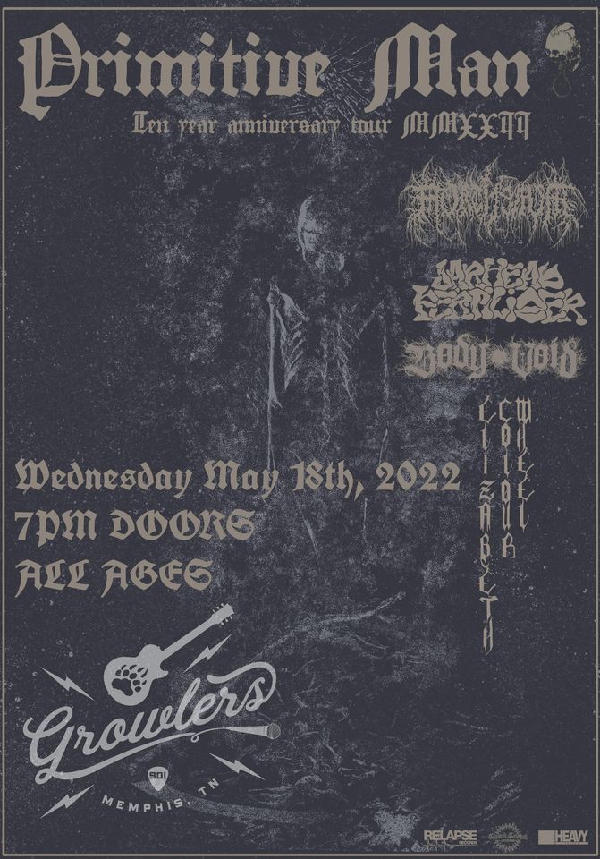 Primitive Man 10 Year Anniversary Tour at Growlers Memphis,TN