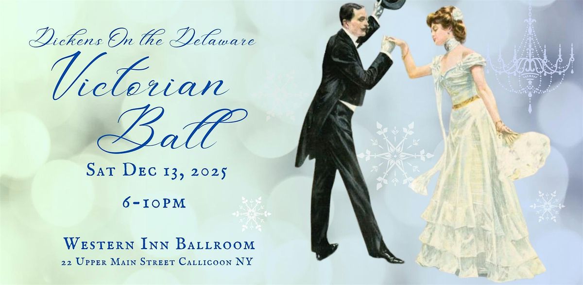 Dickens on the Delaware - Victorian Ball, 13 December | Event in Callicoon | AllEvents