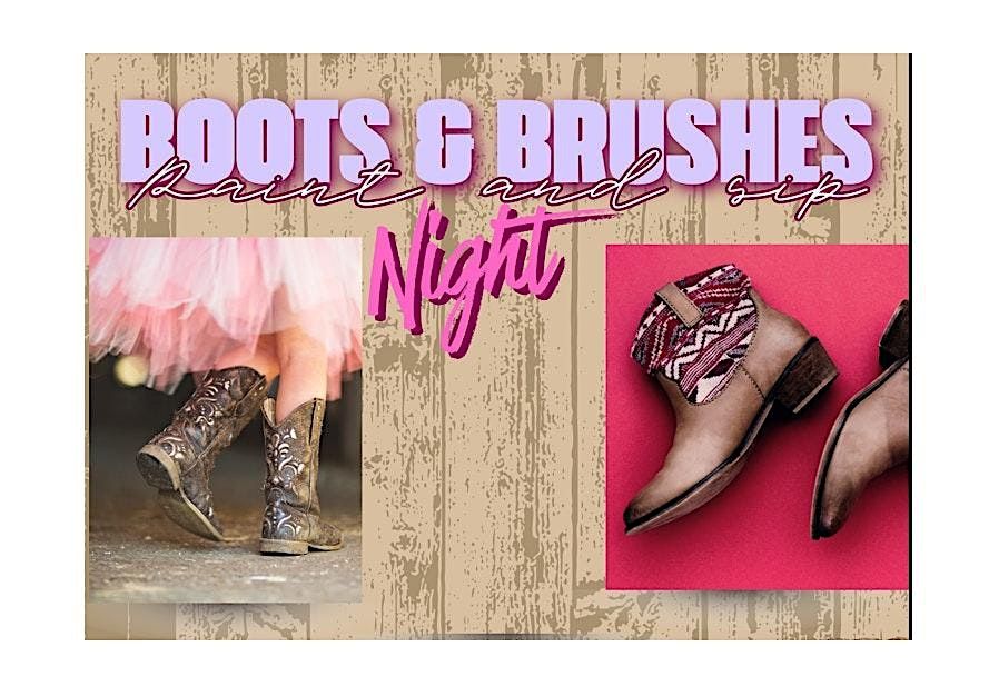 Boots & Brushes, Paint and Sip Night!