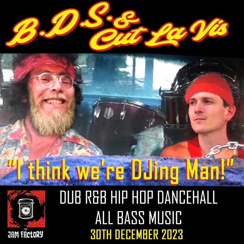 B.D.S. & Cut La Vis DJ set, The Jam Factory, Hereford, December 30 2023