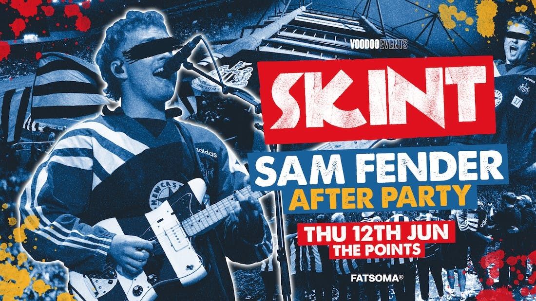 Skint - Sam Fender After Party! 🎸, 12 June | Event in Newcastle Upon Tyne | AllEvents