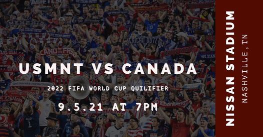 Usmnt Vs Canada 2022 Fifa World Cup Qualifier Nissan Stadium Brentwood September 5 2021 Allevents In Nissan Stadium Events 2022