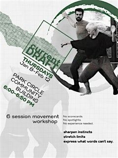Current Draft: A Creative Movement Class w/ Jason Fowler - 6 weekly session, 8 January | Event in North Charleston
