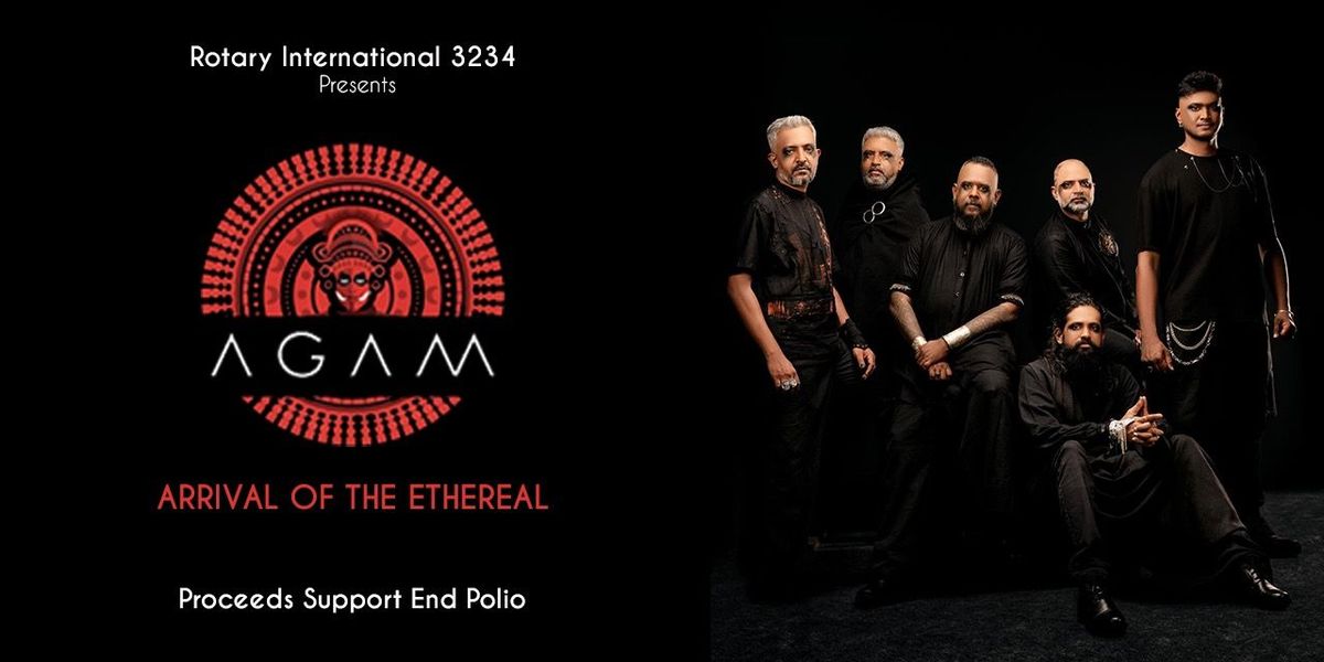 AGAM LIVE IN CONCERT- Arrival of The Ethereal, 26 September | Event in Chennai | AllEvents