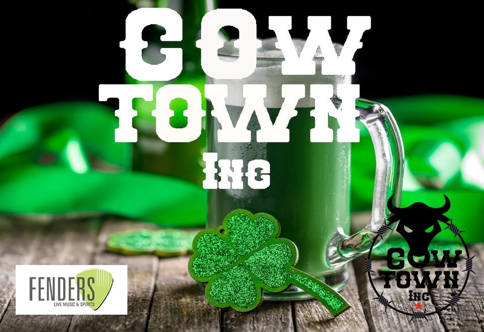 CowTown Inc. Annual St. Patricks Day Celebration!, Fenders, Westerville
