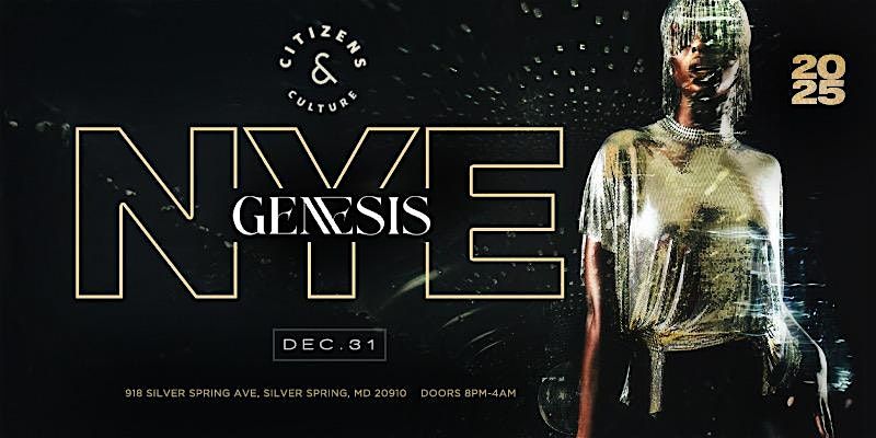 {DMV} GENESIS NEW YEARS EVE PARTY 2025 | CITIZENS & CULTURE ROOFTOP, 31 December | Event in Silver Spring