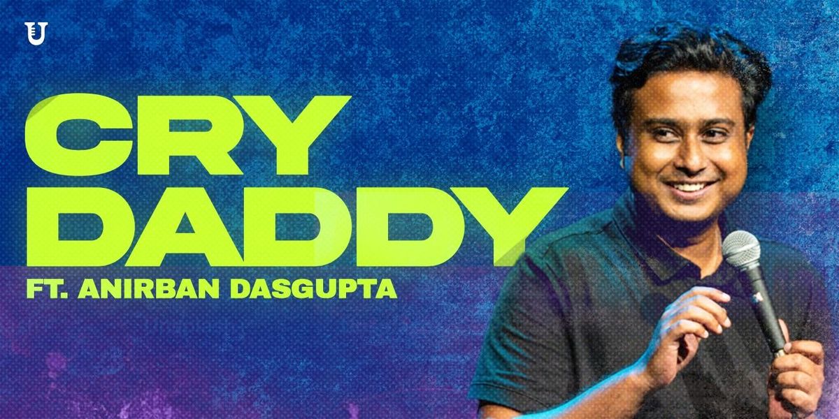 CRY DADDY by Anirban Dasgupta, 7 June | Event in Bangalore | AllEvents