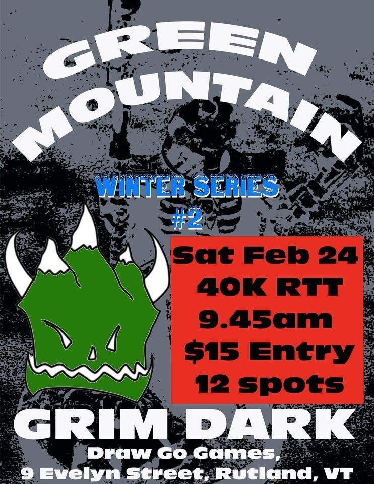 The Grim Dark Rumpus 40K Winter Series 2024 2, Draw Go Games