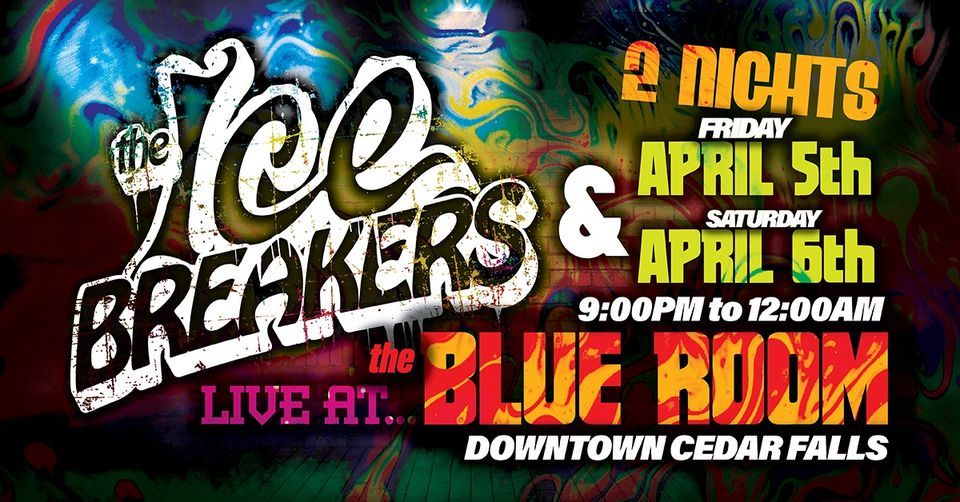 The Ice Breakers at The Blue Room Lounge, The Blue Room Lounge, Cedar