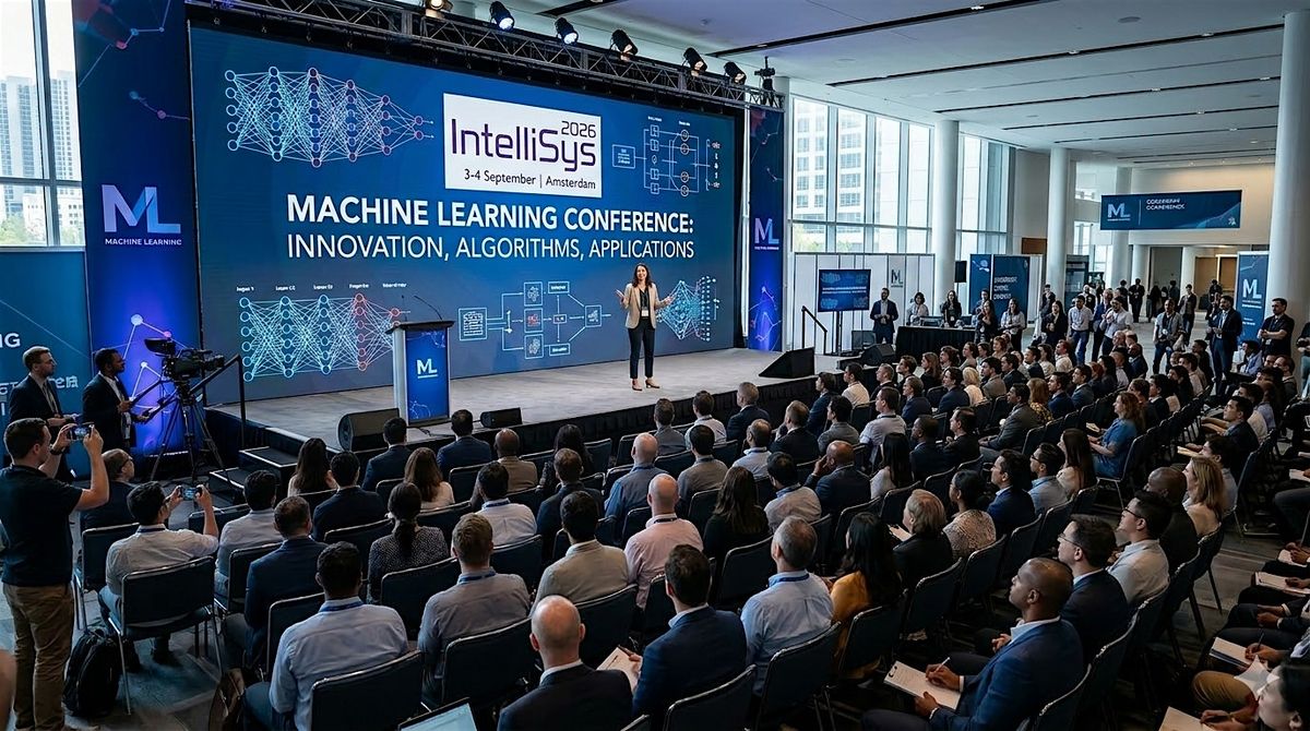 Machine Learning Conference 2026 | Intelligent Systems Conference