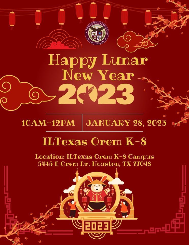 ILTEXAS OREM K 8 LUNAR NEW YEAR 2023 You re Invited 5445 E Orem Dr iltexas-orem-k-8-lunar-new-year-2023-you-re-invited-5445-e-orem-dr