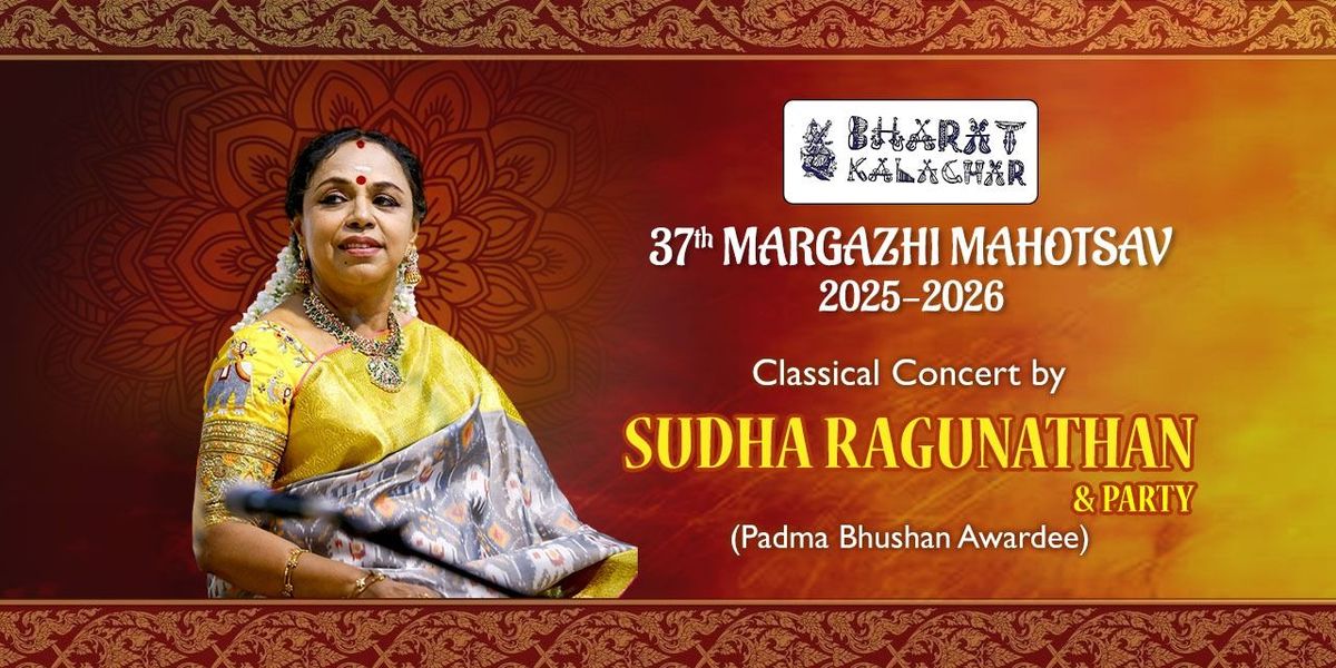 SUDHA RAGHUNATHAN presents CLASSICAL CONCERT, 16 December | Event in Chennai | AllEvents