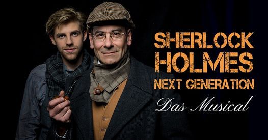 Sherlock Christmas Special 2022 Sherlock Holmes - Next Generation - Das Musical // Stuttgart, Theaterhaus  Stuttgart, December 1 2022 | Allevents.in