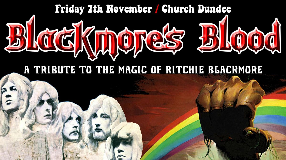 Blackmore's Blood Live, 7 November | Event in Dundee | AllEvents