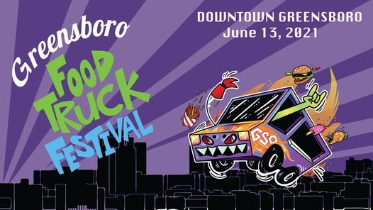 Greensboro Food Truck Festival June 14 2021 Online Event Allevents In Food Truck Festival Greensboro 2022