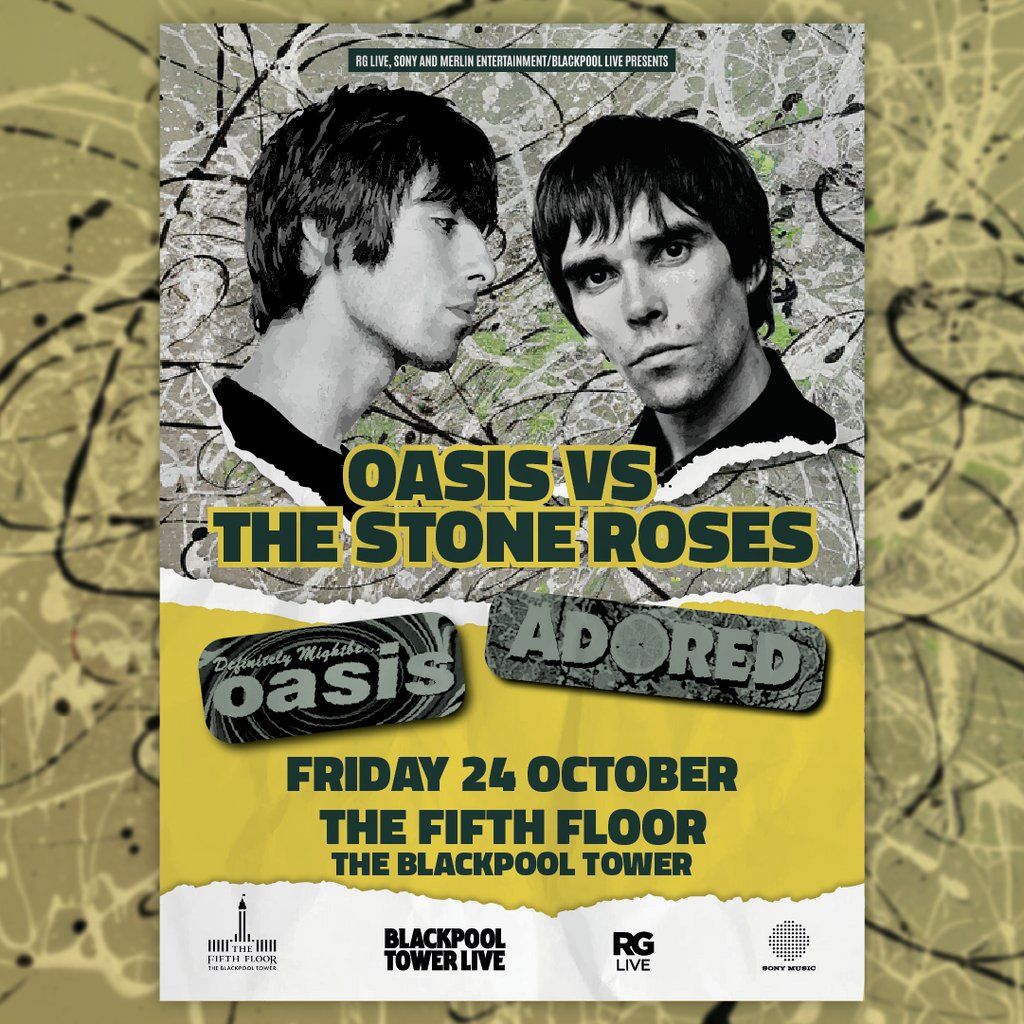 Oasis vs The Stone Roses, Blackpool Tower The Fifth Floor, 24 October ...