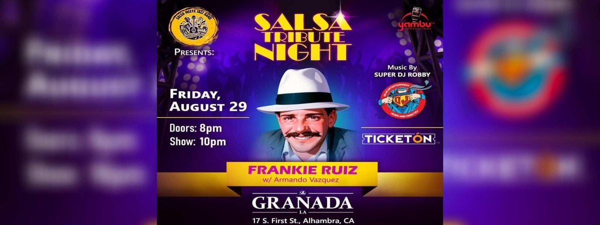 Tribute to Frankie Ruiz w/ Salsa Meets Jazz Band feat. Armando Vazquez, 29 August | Event in Alhambra | AllEvents
