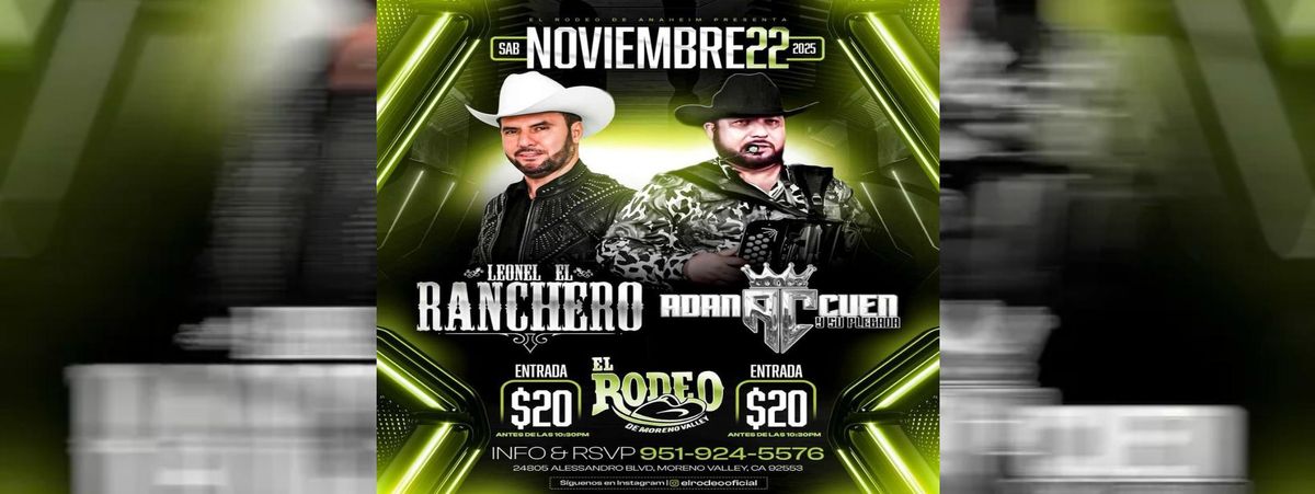 LEONEL EL RANCHERO & ADAN CUEN Y SU PLEBADA | Event in Moreno Valley | AllEvents