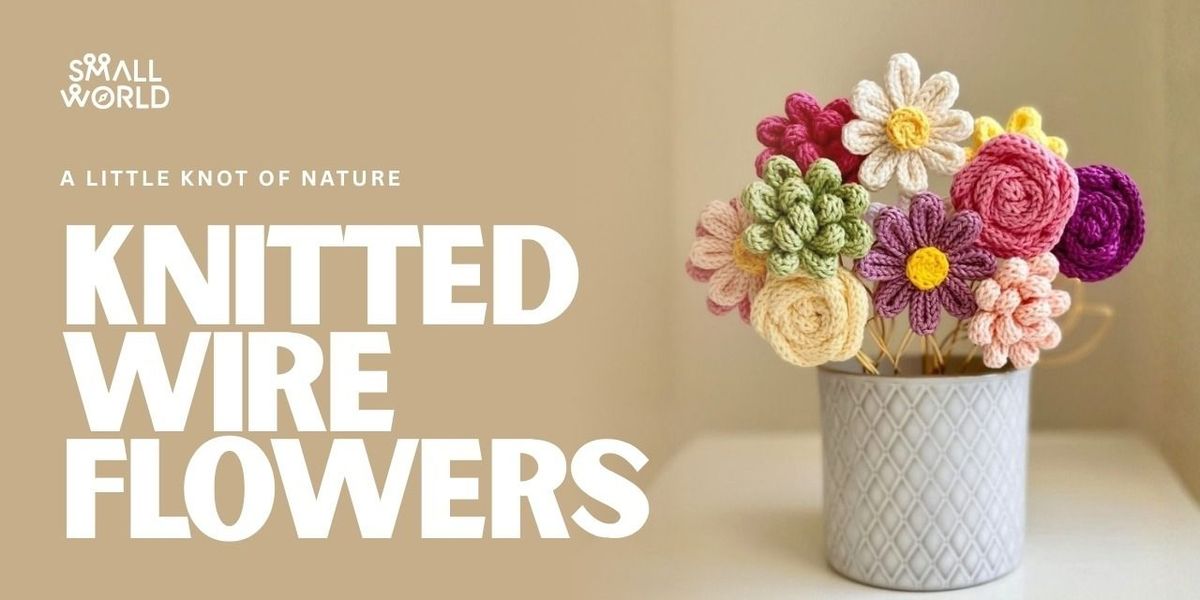Knitted Wire Flowers