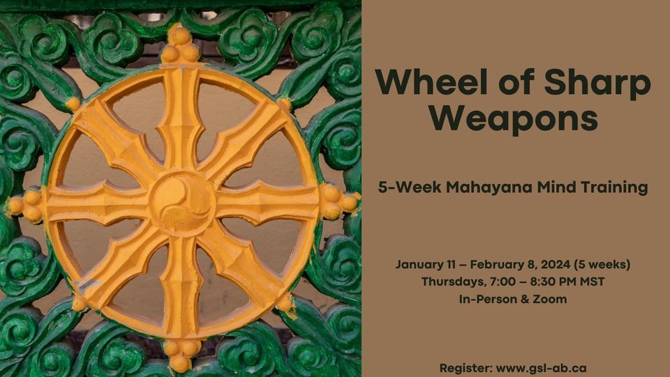 Wheel of Sharp Weapons: Mahayana Mind Training , 11403-101 Street NW ...