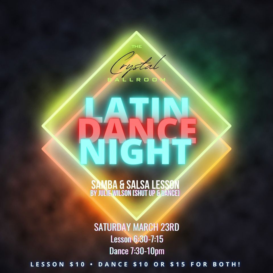 Latin Dance Night! Samba & Salsa Lesson + Social Dance!, Crystal