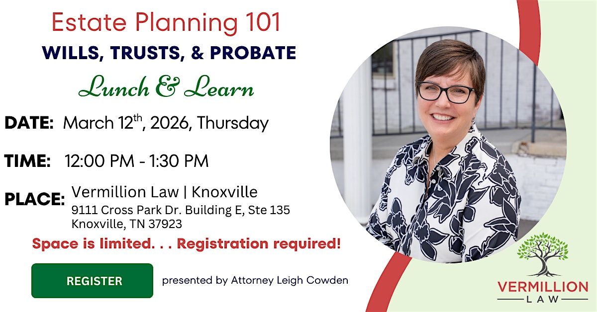 Lunch and Learn: Estate Planning Essentials Seminar, 12 March | Event in Knoxville | AllEvents