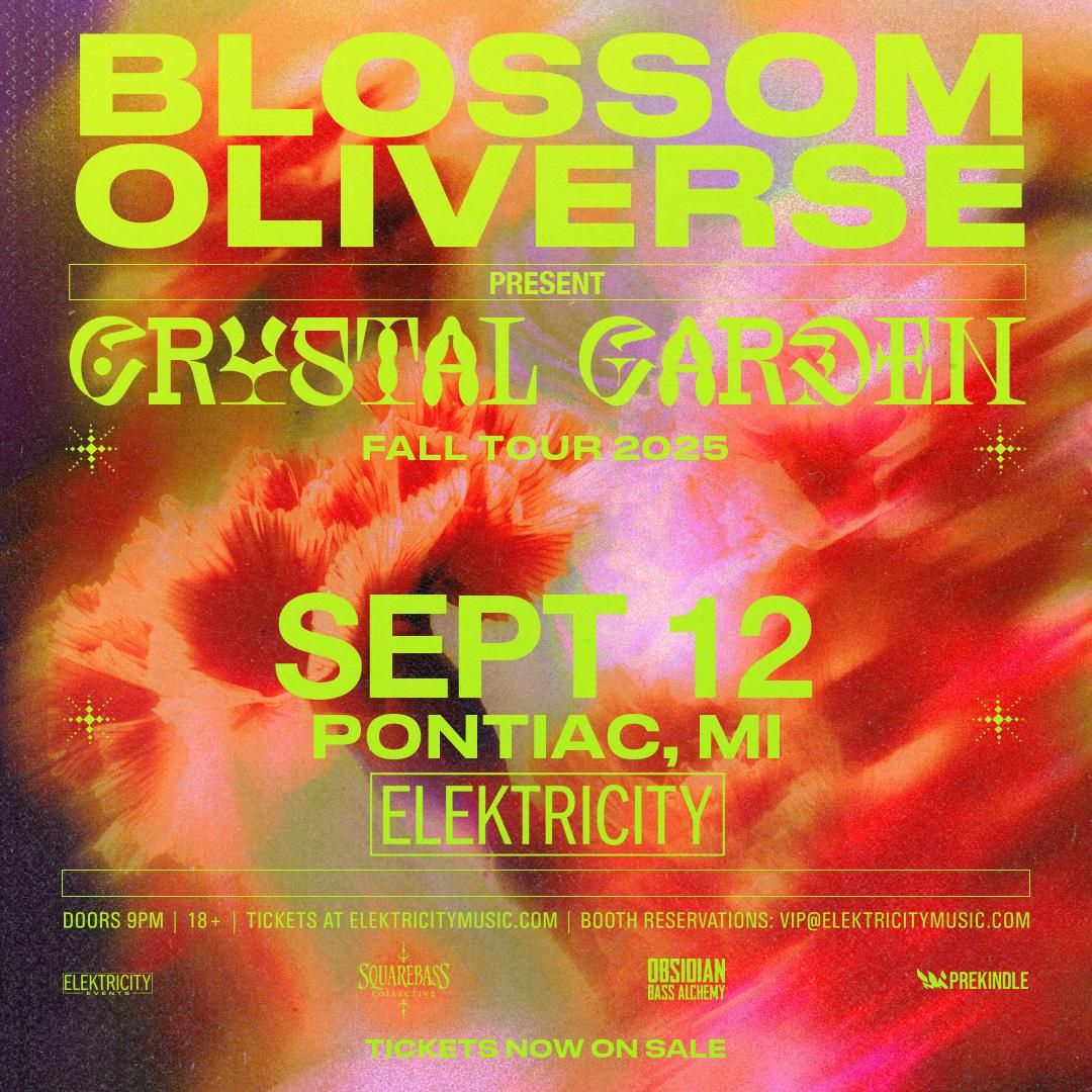 BLOSSOM X OLIVERSE: CRYSTAL GARDEN TOUR in Pontiac, 12 September | Event in Pontiac | AllEvents