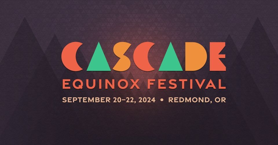 Cascade Equinox Festival 2024 , Deschutes County Fairgrounds, Redmond