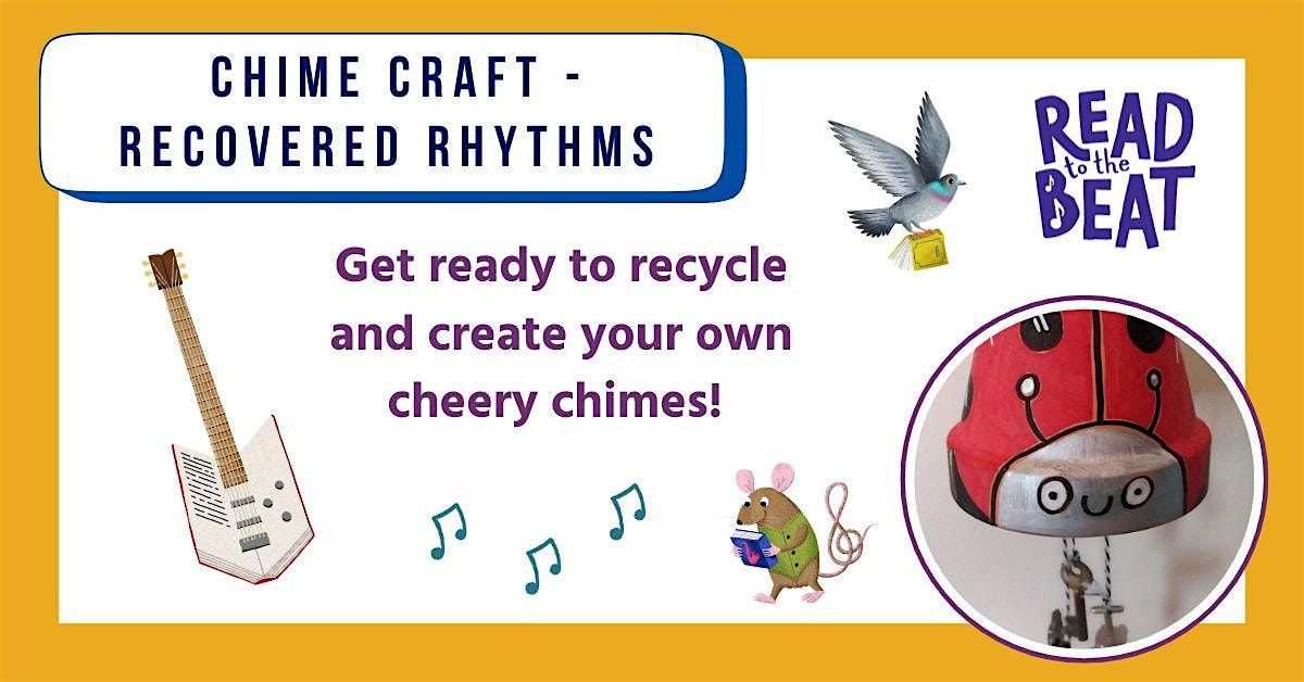 Chime Craft - Recovered Rhythms!, Hinckley Library, 27 July 2026
