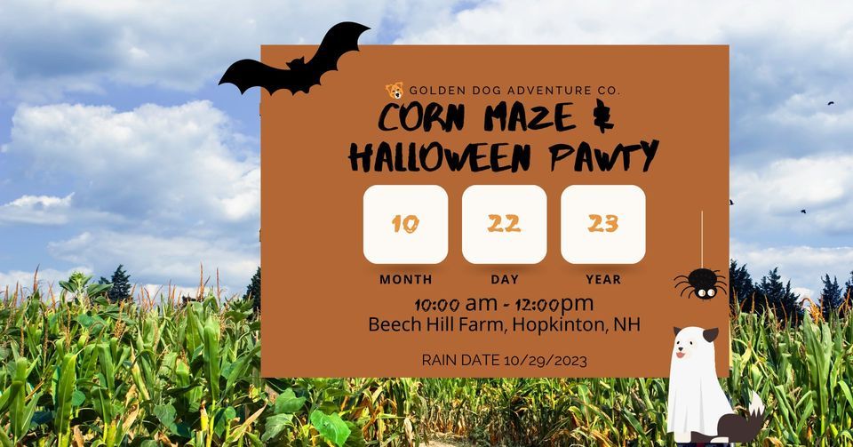 SPECIAL EVENT 3rd Annual Corn Maze & Halloween Pawty, Beach Hill Farm, Hooksett, October 22