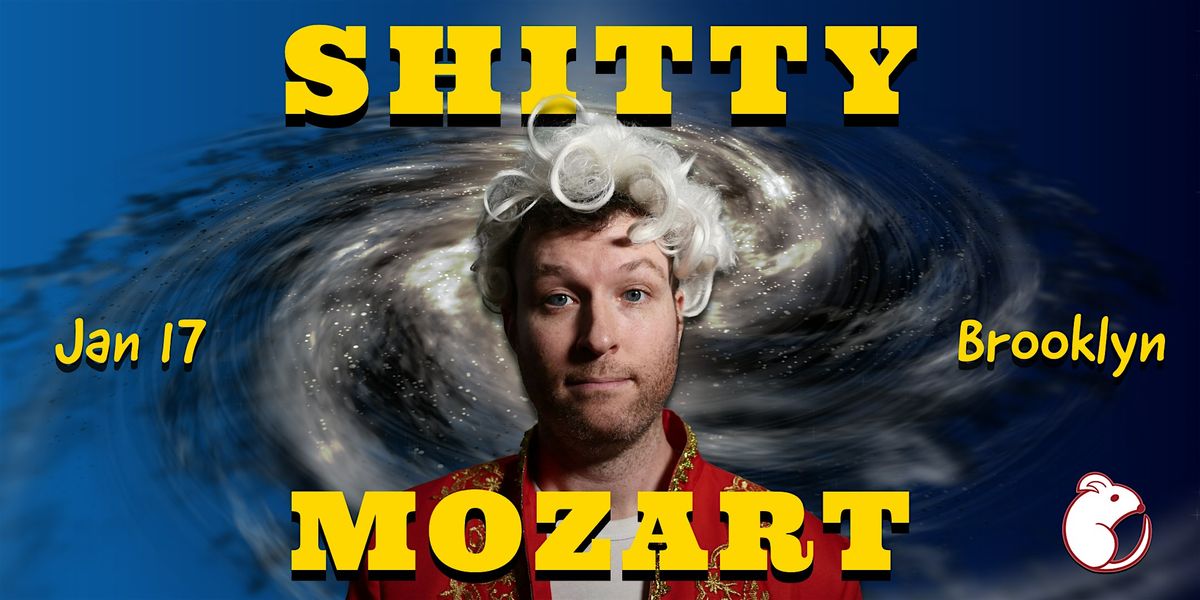Shitty Mozart in Brooklyn, 17 January | Event in Brooklyn | AllEvents