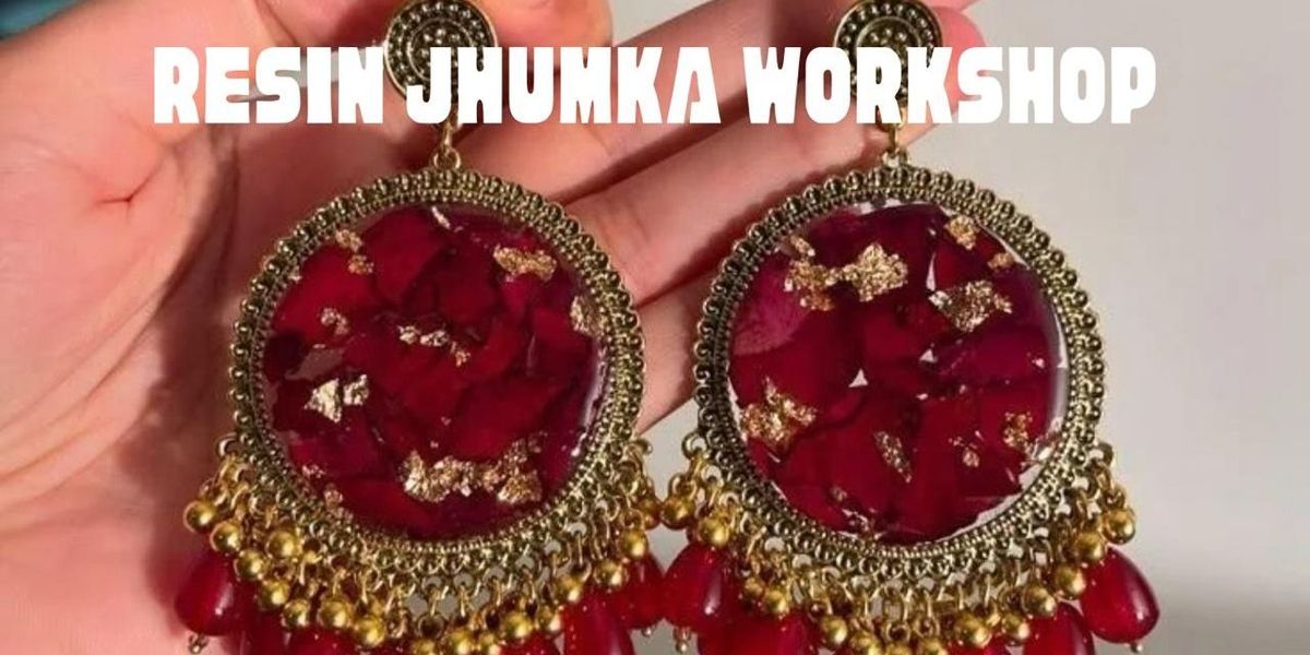 Resin Jhumka Workshop