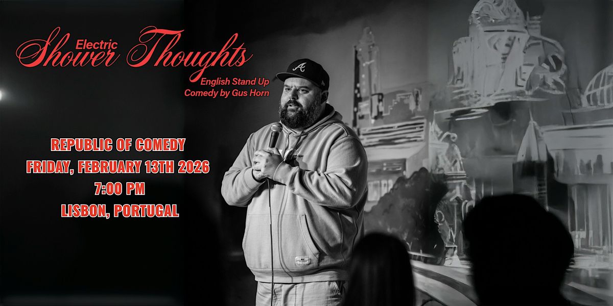 Gus Horn: Electric Shower Thoughts, 13 February | Event in Lisboa | AllEvents