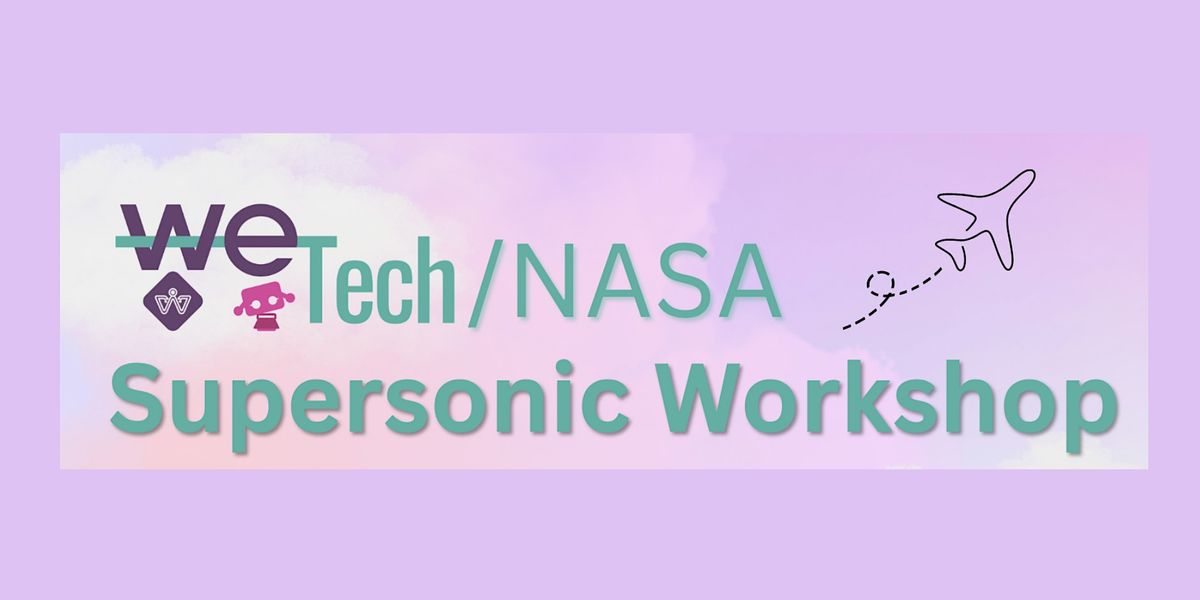 We Tech: NASA Supersonic Workshop, St. Anne's-Belfield School Upper ...
