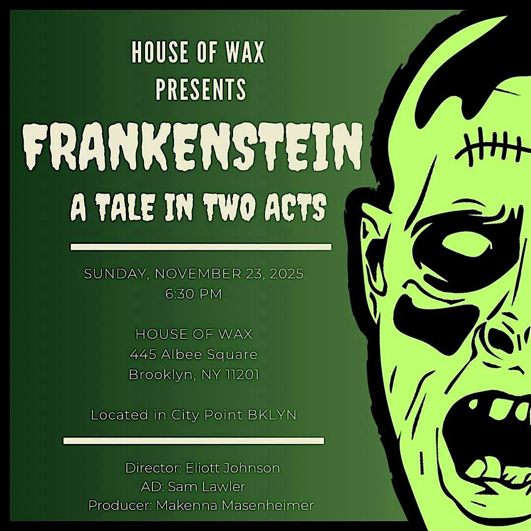 FRANKENSTEIN: A Tale In Two Acts, 23 November | Event in Brooklyn | AllEvents