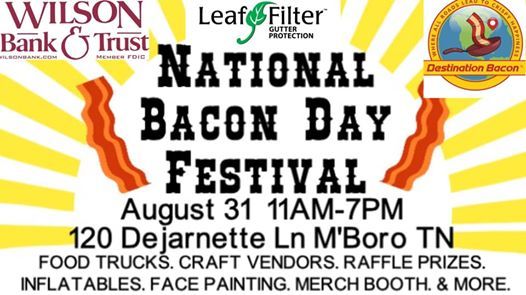 Annual National Bacon Day Festival Murfreesboro Tennessee 31 August 2019