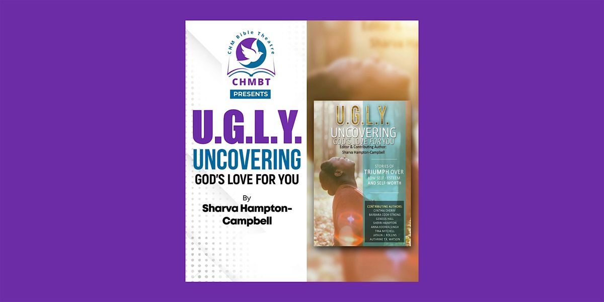 U.G.L.Y. — Uncovering Gods Love for You Stage Play