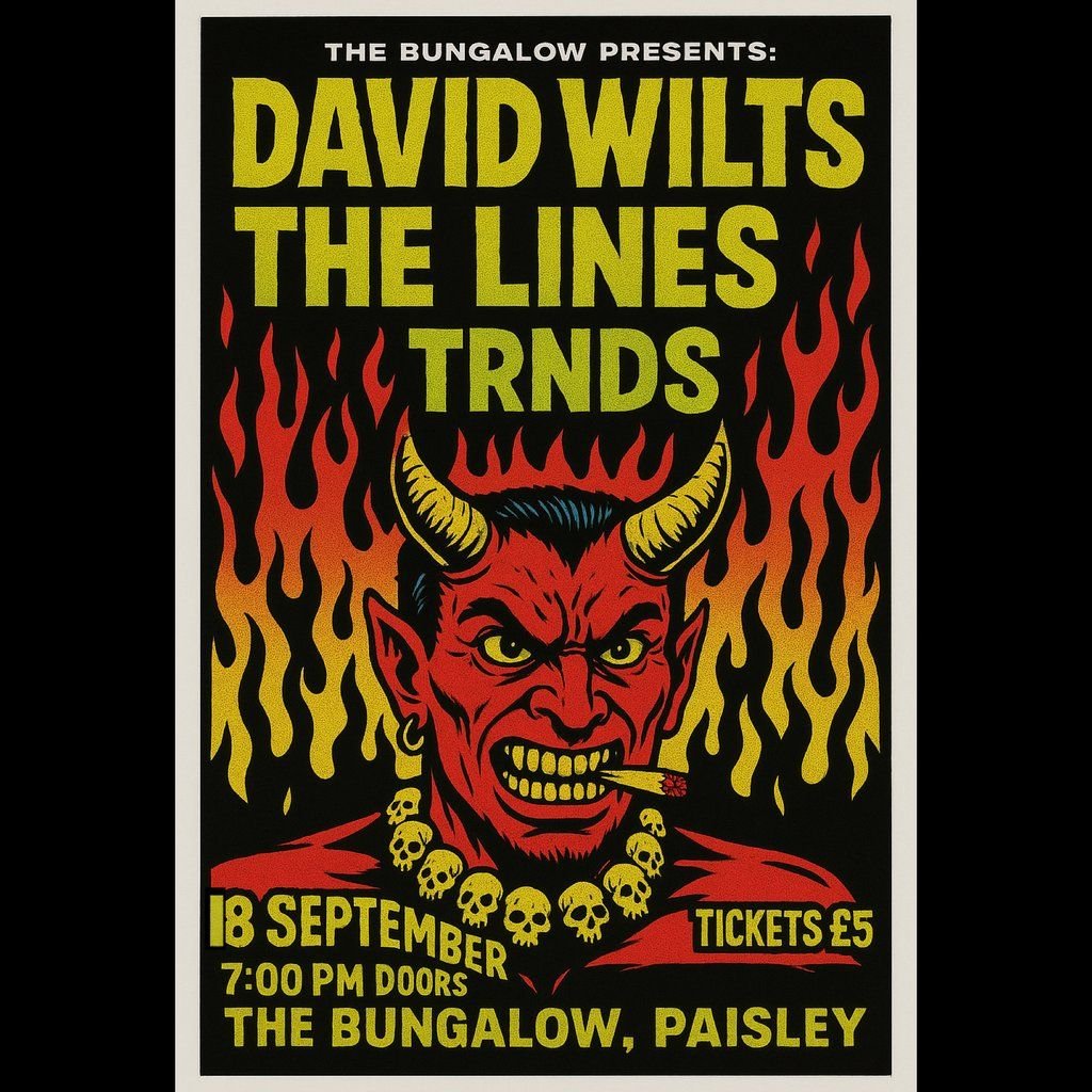 THE BUNGALOW PRESENTS: David Wilts, The Lines, TRNDS, 18 September | Event in Paisley | AllEvents