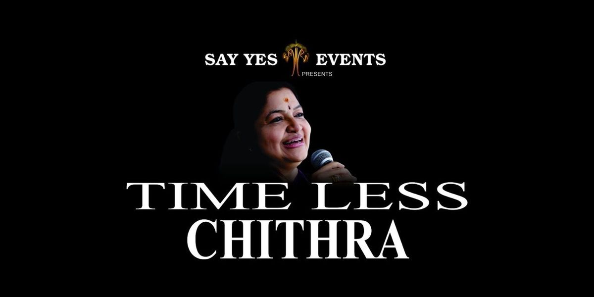 TIMELESS CHITRA LIVE MUSIC CONCERT
