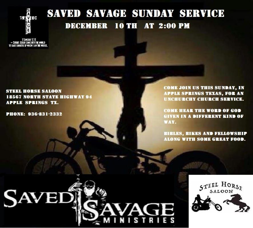 Saved Savage Sunday Service at Steel Horse Saloon , Steel Horse Saloon, Apple Springs, December