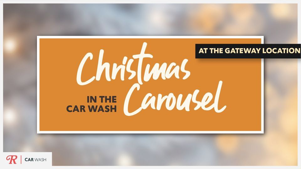 Rydell Car Wash Christmas is the Carousel, Rydell Car Wash at 1905