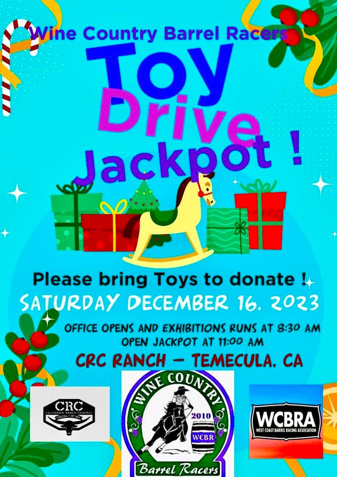 Wine Country Barrels Racers TOY DRIVE Jackpot 750 added!, California