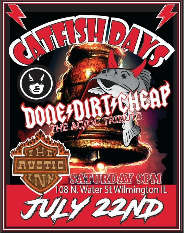 Done Dirt Cheap at Catfish Days, Rustic Inn, Wilmington, July 22 2023 AllEvents.in