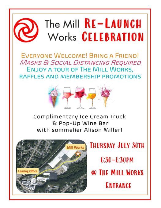 The Mill Works ReLaunch Celebration!, The Mill Works, Westford, July